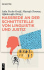 Hassrede an der Schnittstelle von Linguistik und Justiz