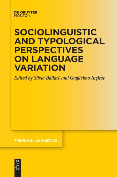 Sociolinguistic and Typological Perspectives on Language Variation
