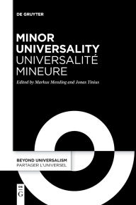Title: Minor Universality / Universalité mineure: Rethinking Humanity After Western Universalism / Penser l'humanité après l'universalisme occidental, Author: Markus Messling