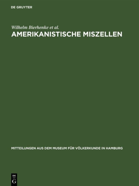 Amerikanistische Miszellen: Festband Franz Termer in Freundschaft und Verehrung gewidmet von Freunden, Kollegen und Schülern zur Vollendung des 65. Lebensjahres am 5. Juli 1959
