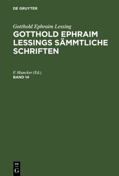 Gotthold Ephraim Lessing: Gotthold Ephraim Lessings Sämmtliche Schriften. Band 14