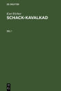 Kurt Richter: Schack-kavalkad. Del 1