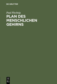 Title: Plan des menschlichen Gehirns, Author: Paul Flechsig