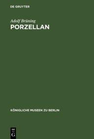 Title: Porzellan, Author: Adolf Brüning