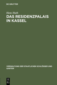 Title: Das Residenzpalais in Kassel, Author: Hans Huth