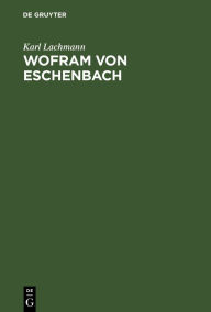 Title: Wofram von Eschenbach, Author: Karl Lachmann