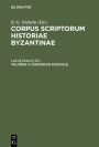 Corpus scriptorum historiae Byzantinae. Chronicon Paschale. Volumen II
