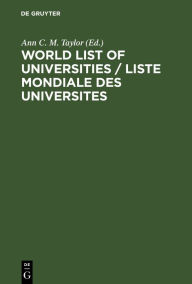 Title: World List of Universities / Liste Mondiale des Universites, Author: Ann C. M. Taylor