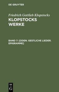 Title: [Oden. Gestliche Lieder. Epigramme], Author: Friedrich Gottlieb Klopstocks