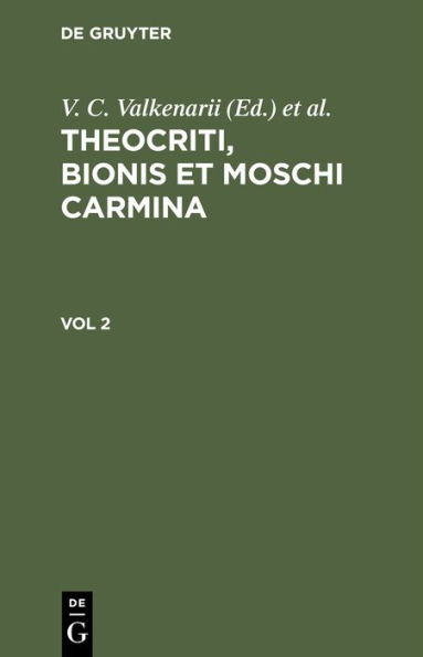 Theocriti, Bionis et Moschi carmina. Vol 2
