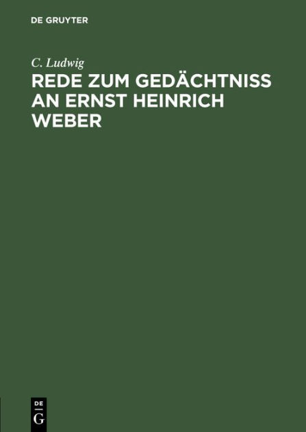 Rede Zum Ged Chtniss An Ernst Heinrich Weber Gehalten Im Namen Der