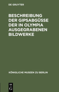 Title: Beschreibung der Gipsabgüsse der in Olympia ausgegrabenen Bildwerke, Author: De Gruyter