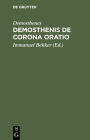 Demosthenis de Corona Oratio