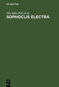 Title: Sophoclis Electra, Author: Otto Iahn