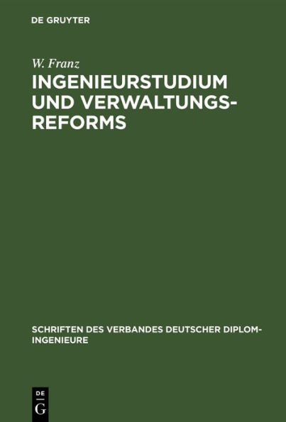 Ingenieurstudium und Verwaltungsreforms: Aufsätze