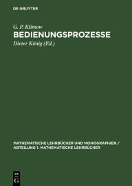 Title: Bedienungsprozesse, Author: G. P. Klimow