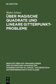 Title: Über magische Quadrate und lineare Gitterpunktprobleme, Author: Walter Schnee