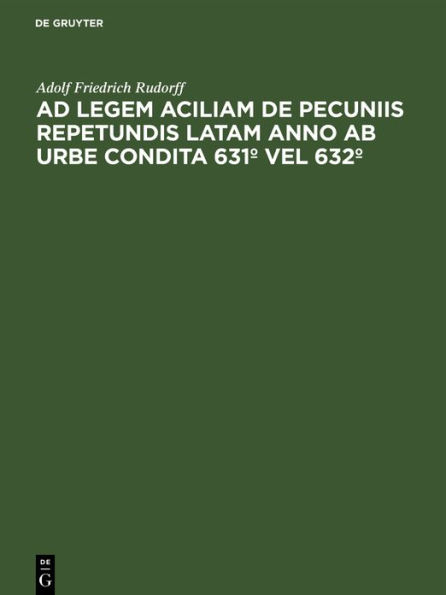 Ad legem aciliam de pecuniis repetundis latam anno ab urbe condita 631º vel 632º