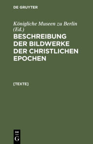 Title: [Texte], Author: K nigliche Museen zu Berlin