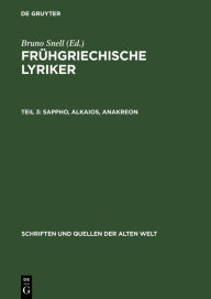 Title: Sappho, Alkaios, Anakreon, Author: Bruno Snell
