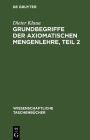 Grundbegriffe der axiomatischen Mengenlehre, Teil 2: Einführung in die axiomatische Mengenlehre II/2