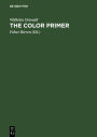 The Color Primer: A basic treatise on the color system of Wilhelm Ostwald