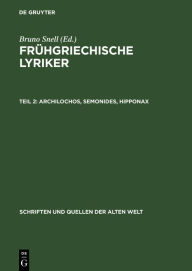 Title: Archilochos, Semonides, Hipponax, Author: Bruno Snell