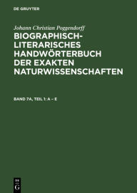 Title: A - E, Lieferung 1, Author: Johann Christian Poggendorff