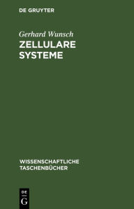 Title: Zellulare Systeme, Author: Gerhard Wunsch