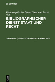 Title: September/Oktober 1956, Author: Bibliographischer Dienst Staat und Recht