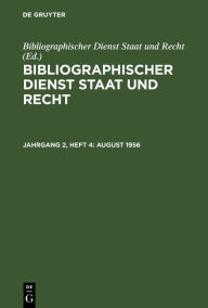 Title: August 1956, Author: Bibliographischer Dienst Staat und Recht