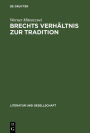 Brechts Verhältnis zur Tradition