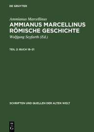 Title: Buch 18-21, Author: Ammianus Marcellinus