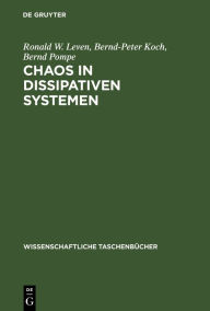 Title: Chaos in dissipativen Systemen, Author: Ronald W. Leven