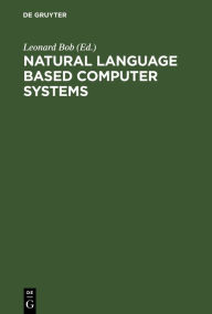 Title: Natural Language Based Computer Systems, Author: Leonard Bolc