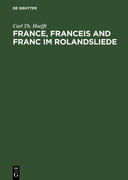 France, Franceis and Franc im Rolandsliede