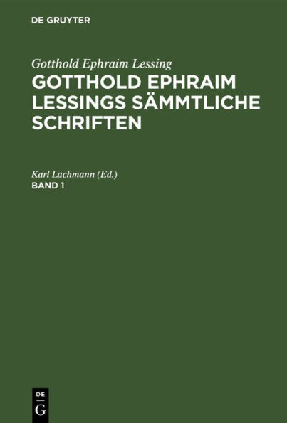 Gotthold Ephraim Lessings Sämmtliche Schriften