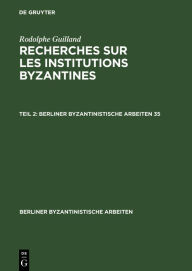 Title: Rodolphe Guilland: Recherches sur les institutions byzantines. Teil 2, Author: Nauenburg Manfred