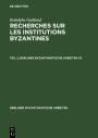 Rodolphe Guilland: Recherches sur les institutions byzantines. Teil 2