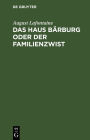Das Haus Bärburg oder der Familienzwist