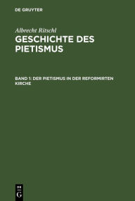 Title: Der Pietismus in der reformirten Kirche, Author: Albrecht Ritschl