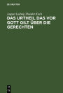 Das Urtheil das vor Gott gilt über die Gerechten: Gedächtnisrede, bei des Deutschlands hochherzigen Volksmann, Robert Blum, ..., zu Ehren, Sonntag den 19. November 1848, in Gießen begangenen Todtenfeier