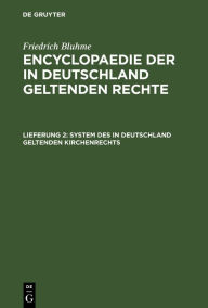 Title: System des in Deutschland geltenden Kirchenrechts, Author: Friedrich Bluhme