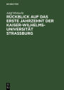 Rückblick auf das erste Jahrzehnt der Kaiser-Wilhelms-Universität Strassburg: Rede gehalten am 1. Mai 1882