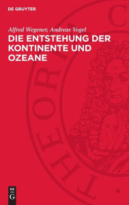 Title: Die Entstehung der Kontinente und Ozeane, Author: Alfred Wegener
