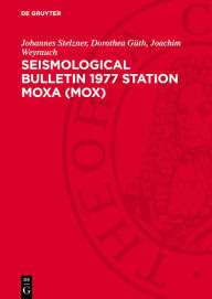 Title: Seismological Bulletin 1977 Station Moxa (MOX), Author: Johannes Stelzner