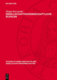 Title: Gesellschaftswissenschaftliche Schulen, Author: J rgen Kuczynski