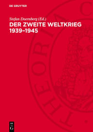 Title: Der Zweite Weltkrieg 1939-1945: Wirklichkeit und F lschung, Author: Deutschen Sektion der Kommission der Historiker der DDR und der UdSSR