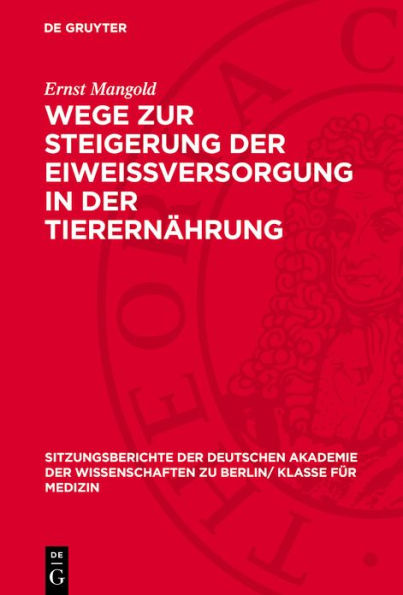 Wege zur Steigerung der Eiweissversorgung in der Tierern hrung