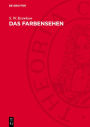 Das Farbensehen